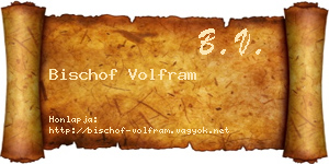 Bischof Volfram névjegykártya